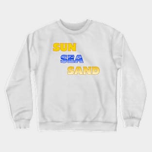 Sun Sea Sand Summer Beach Holiday Crewneck Sweatshirt